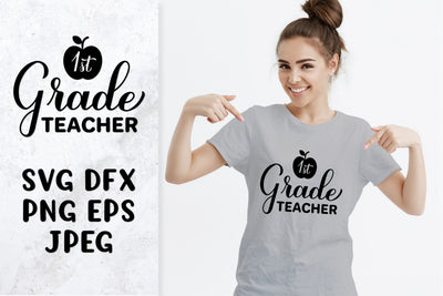 1st grade teacher. Teacher quote shirt design SVG cut file SVG LaBelezoka 
