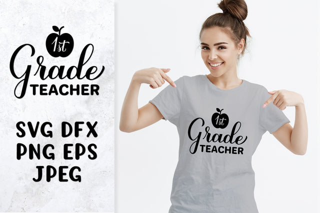 1st grade teacher. Teacher quote shirt design SVG cut file SVG LaBelezoka 