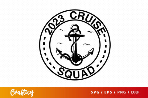 2023 cruise squad SVG Design SVG Designangry 