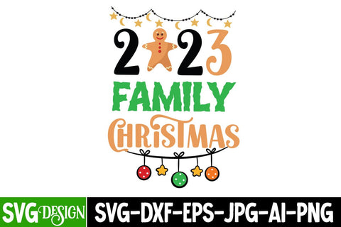 2023 Family Christmas SVG Cut File, 2023 Family Christmas SVG Design, 2023 Family Christmas SVG Quotes , Christmas SVG Quotes, Merry Christmas SVG Design, Christnmas Sublimation PNG SVG BlackCatsMedia 