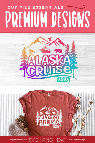 2024 Alaska Cruise svg - Alaska SVG vacation with Cruise Ship SVG SVG Cut File 