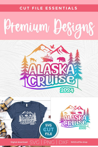 2024 Alaska Cruise svg - Alaska SVG vacation with Cruise Ship SVG SVG Cut File 