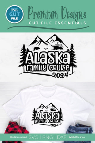 2024 Alaska Family Cruise svg - Alaska SVG vacation or Trip Design SVG SVG Cut File 