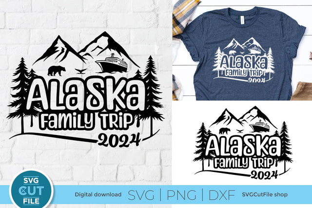 2024 Alaska Family Trip svg - Alaska SVG vacation or Trip Design with Cruise Ship SVG SVG Cut File 