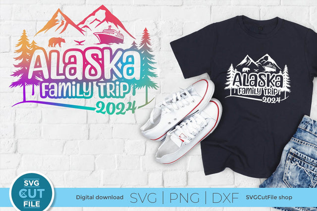 2024 Alaska Family Trip svg - Alaska SVG vacation with Cruise Ship SVG SVG Cut File 