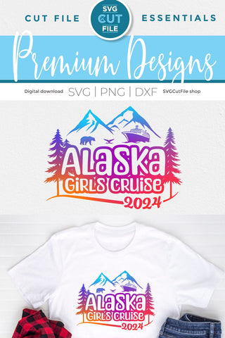2024 Alaska Girls Cruise svg with bear cruise ship and whale tail SVG SVG Cut File 