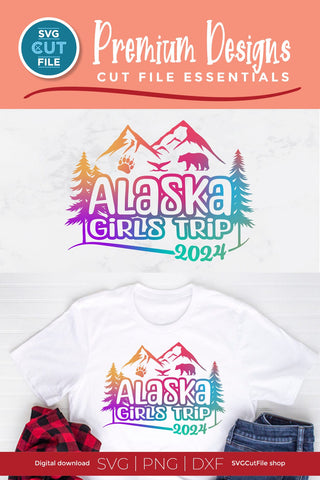 2024 Alaska Girls Trip svg - Alaska SVG vacation or Trip Design SVG SVG Cut File 