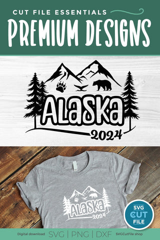 2024 Alaska svg - Alaska SVG vacation or Trip Design with Mountains SVG SVG Cut File 