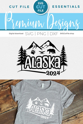 2024 Alaska svg - Alaska SVG vacation or Trip Design with Mountains SVG SVG Cut File 