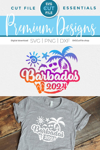 2024 Barbados svg - Barbados Vacation or Trip Design SVG SVG Cut File 