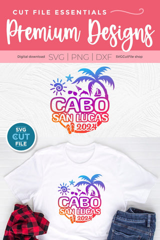 2024 Cabo San Lucas SVG - Cabo Mexico Vacation or Trip Design SVG SVG Cut File 