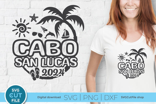 2024 Cabo San Lucas SVG - Cabo Mexico Vacation or Trip Design SVG SVG Cut File 