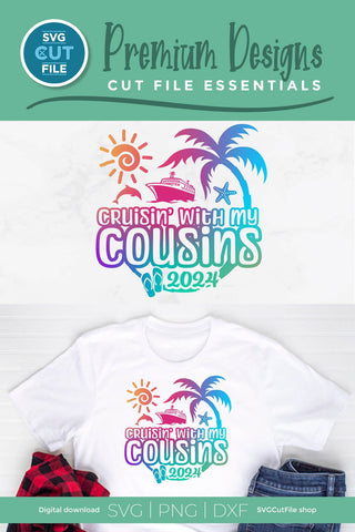 2024 Cousins Cruise svg - Cruisin with my Cousins svg vacation or Trip Design SVG SVG Cut File 