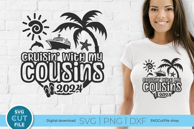 2024 Cousins Cruise svg - Cruisin with my Cousins svg vacation or Trip Design SVG SVG Cut File 