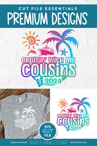 2024 Cousins Cruise svg - Cruisin with my Cousins svg vacation or Trip Design SVG SVG Cut File 
