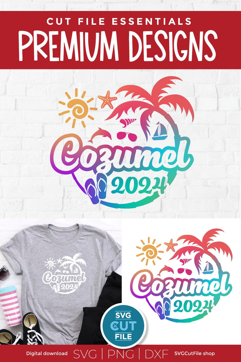 2024 Cozumel svg - Cozumel Mexico Vacation or Trip Design - So Fontsy