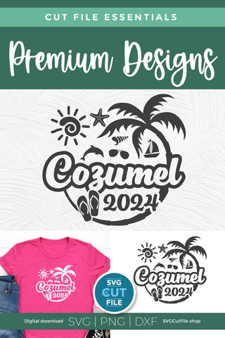 2024 Cozumel svg - Cozumel Mexico Vacation or Trip Design SVG SVG Cut File 