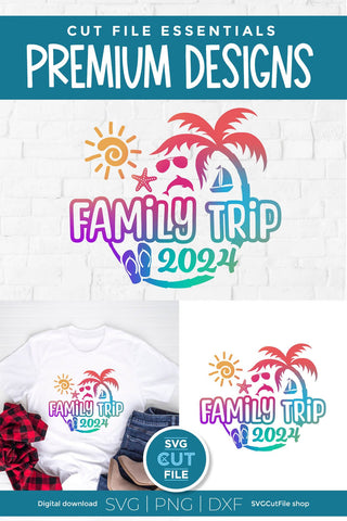 2024 Family Trip svg - Family Trip svg vacation or Holiday Design SVG SVG Cut File 