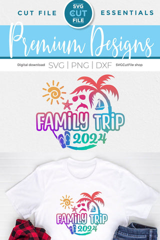 2024 Family Trip svg - Family Trip svg vacation or Holiday Design SVG SVG Cut File 