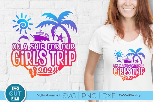 2024 Girls Cruise svg - Girls Trip Vacation Design SVG SVG Cut File 