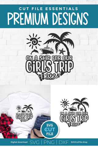 2024 Girls Cruise svg - Girls Trip Vacation Design SVG SVG Cut File 