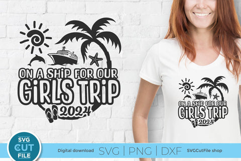 2024 Girls Trip svg - Girls Cruise Vacation Design SVG SVG Cut File 