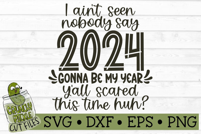 2024 Gonna Be My Year SVG So Fontsy