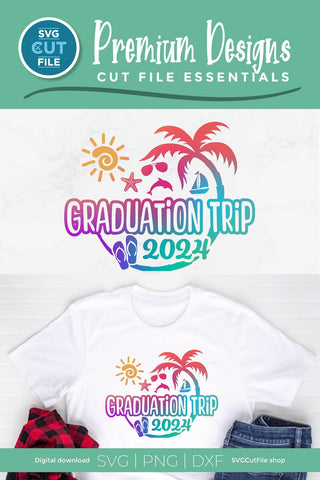 2024 Graduation Trip svg - Grad Trip svg vacation or Holiday Design SVG SVG Cut File 