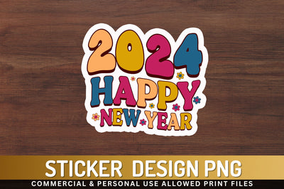 2024 happy new Sticker Design Sublimation Regulrcrative 