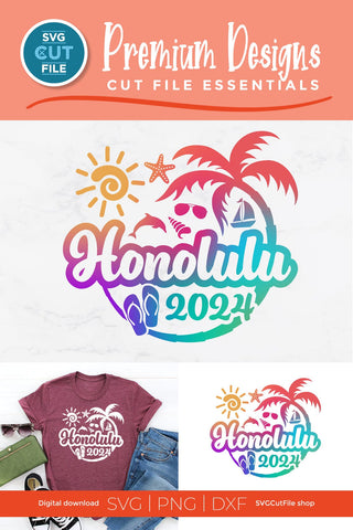 2024 Honolulu Hawaii svg - Honolulu Hawaii Vacation or Trip Design SVG SVG Cut File 