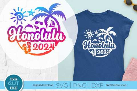 2024 Honolulu Hawaii svg - Honolulu Hawaii Vacation or Trip Design SVG SVG Cut File 