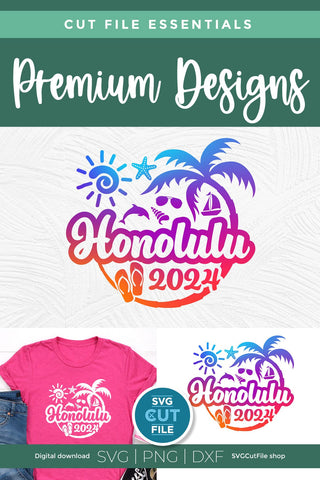 2024 Honolulu Hawaii svg - Honolulu Hawaii Vacation or Trip Design SVG SVG Cut File 