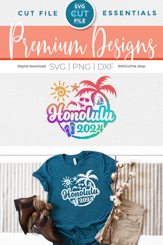 2024 Honolulu Hawaii svg - Honolulu Hawaii Vacation or Trip Design SVG SVG Cut File 