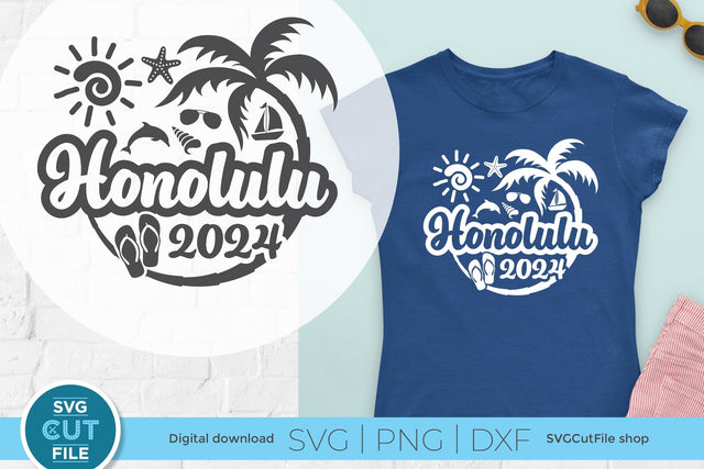 2024 Honolulu Hawaii svg - Honolulu Hawaii Vacation or Trip Design SVG SVG Cut File 