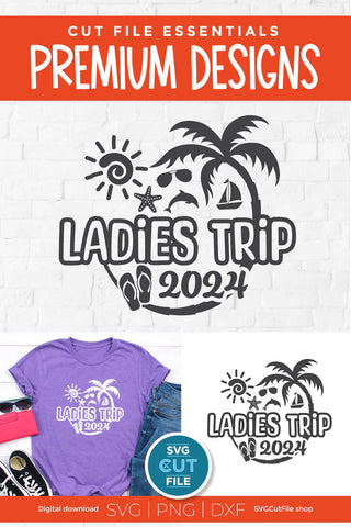2024 Ladies Trip svg - Ladies Trip Vacation or Trip Design SVG SVG Cut File 