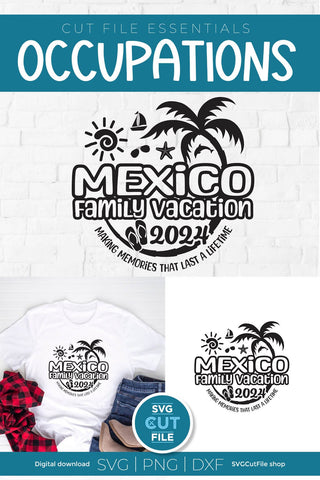 2024 Mexico svg - Mexico Family Vacation or Trip Design SVG SVG Cut File 