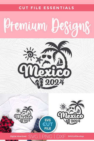 2024 Mexico svg - Mexico Vacation or Trip Design SVG SVG Cut File 