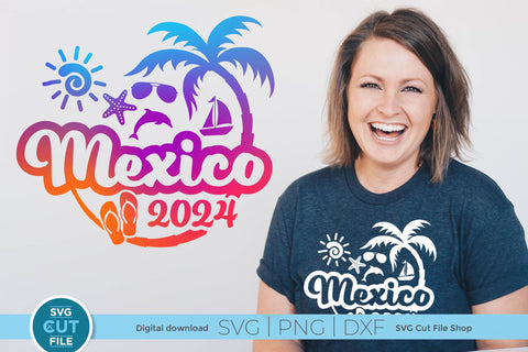 2024 Mexico svg - Mexico Vacation or Trip Design SVG SVG Cut File 