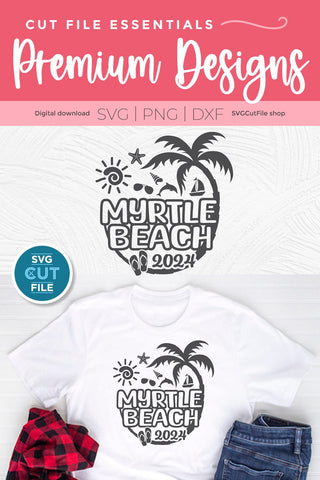 2024 Myrtle Beach SVG, South Carolina svg - Myrtle Beach SC Vacation or Trip Design SVG SVG Cut File 