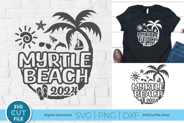 2024 Myrtle Beach SVG, South Carolina svg - Myrtle Beach SC Vacation or Trip Design SVG SVG Cut File 