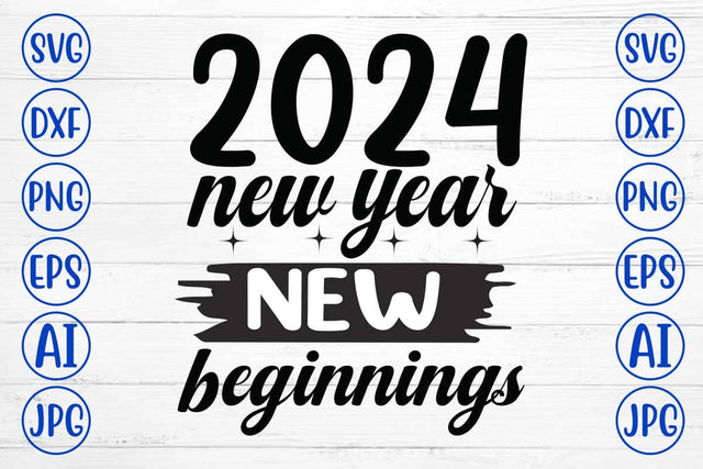 2024 New Year New Beginnings SVG Syaman 