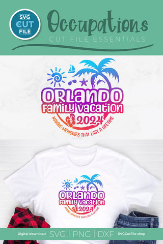 2024 Orlando Family Vacation svg - Orlando FL Vacation or Trip Design SVG SVG Cut File 