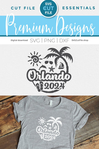 2024 Orlando Florida svg - Orlando FL Vacation or Trip Design SVG SVG Cut File 