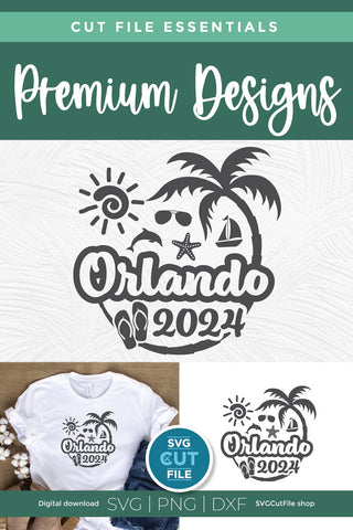 2024 Orlando Florida svg - Orlando FL Vacation or Trip Design SVG SVG Cut File 