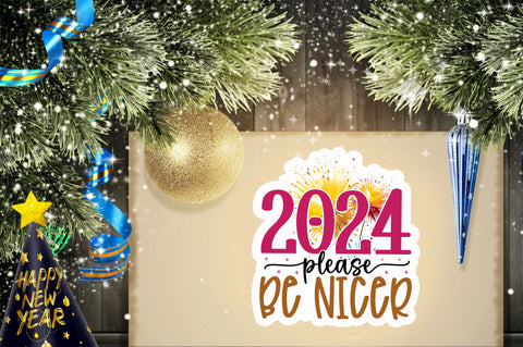 2024 please be Sticker Design Sublimation Regulrcrative 