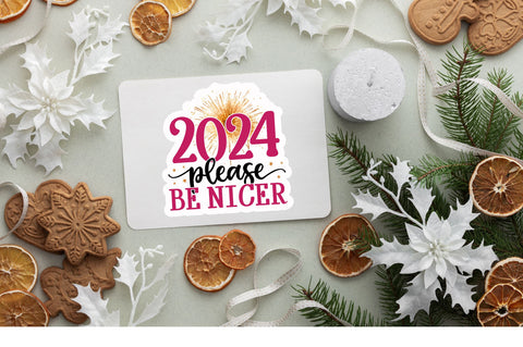 2024 please be Sticker Design Sublimation Regulrcrative 