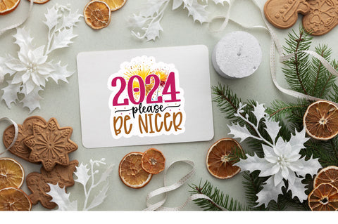 2024 please be Sticker Design Sublimation Regulrcrative 