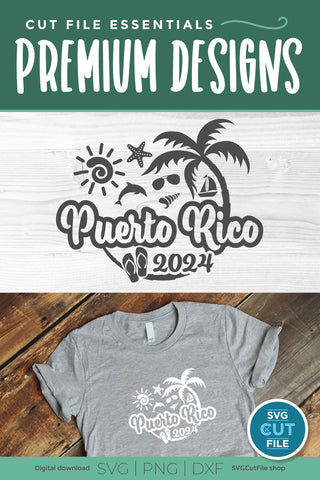 2024 Puerto Rico svg - Puerto Rico Vacation or Trip Design SVG SVG Cut File 