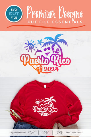 2024 Puerto Rico svg - Puerto Rico Vacation or Trip Design SVG SVG Cut File 