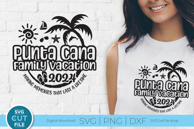 2024 Punta Cana Family Vacation svg - Punta Cana Vacation or Trip Design SVG SVG Cut File 